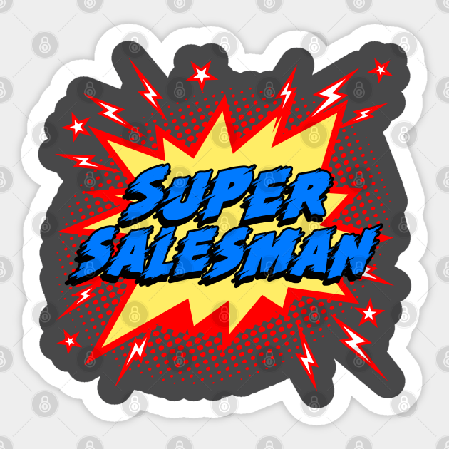 Super Salesman Salesman Sticker TeePublic